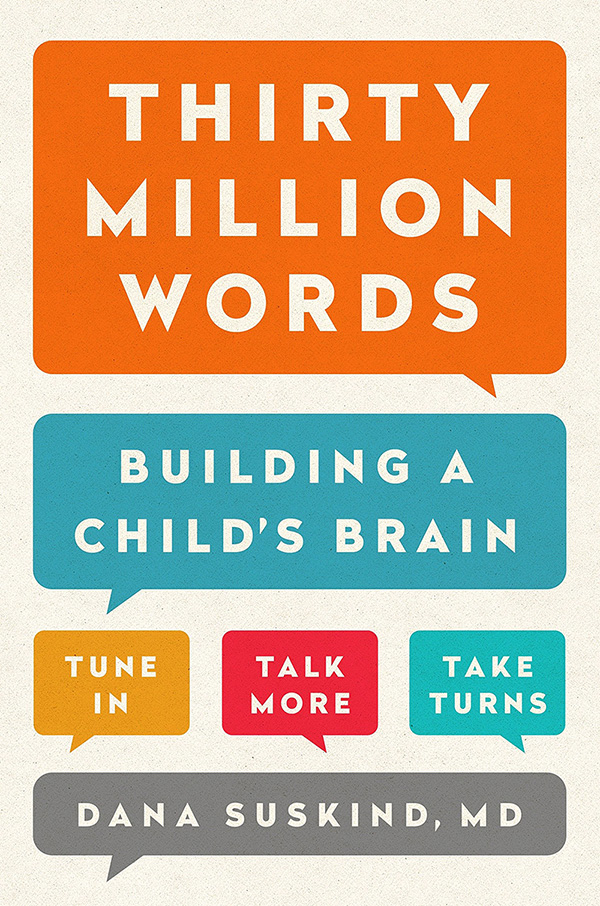 Thirty Million Words: Building a Childs Brain